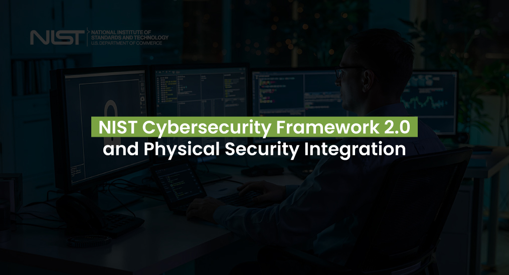 IT professional monitoring systems following NIST Cybersecurity Framework 2.0 and physical security integration.
